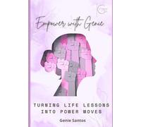 Empower with Genie: Turning Life Lessons into Power Moves