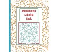 Empower Your Mind: 8.5x11 Motivational Coloring Book for Mental Health & Creativity - Stress Relief, Self-Discovery, Positive Messages & Unique Designs - Inspirational Art Therapy for All Ages