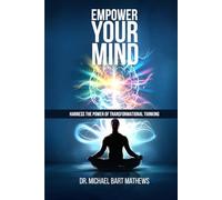 Empower Your Mind: Harness The Power of Positive Thinking