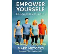 Empower Yourself Musculoskeletal Care