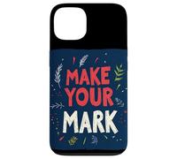 Empower Yourself to Make Your Mark Outfit for Man and Woman Case for iPhone 13