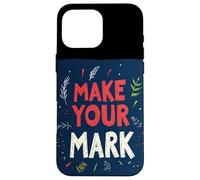 Empower Yourself to Make Your Mark Outfit for Man and Woman Case for iPhone 16 Pro Max