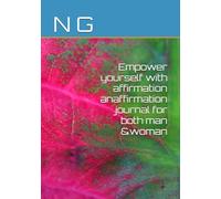 Empower yourself with affirmation anaffirmation journal for both man &woman
