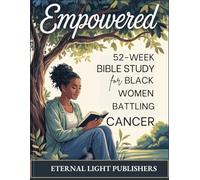 Empowered 52-W ible Study for Black Women Battling Cancer