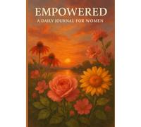 Empowered: A Daily Journal for Women