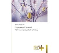 Empowered by God: A Christian Family’s Path to Victory