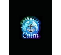 Empowered Calm Journal and Coloring book Vol 2: By fathership Program inc.