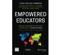 Empowered Educators: How High-Performing Systems Shape Teaching Quality Around the World