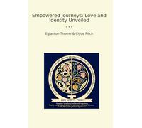 Empowered Journeys: Love and Identity Unveiled (Classic Bundles)