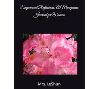 Empowered Reflections: A Menopause Journal for Women