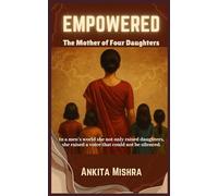EMPOWERED: The Mother of Four Daughters