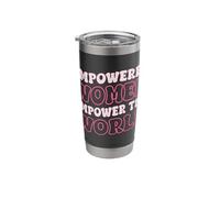 Empowered Women Empower The World Stainless Steel Insulated Tumbler