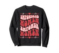 Empowered Women Empower Women Sweatshirt