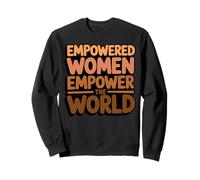 Empowered Women Equality Melanin Feminism Feminist Sweatshirt