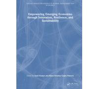Empowering Emerging Economies through Innovation, Resilience, and Sustainability