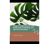 Empowering Futures: Life Skills and Technology for Special Education