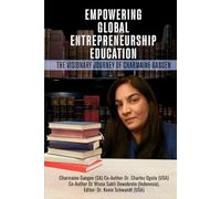 EMPOWERING GLOBAL ENTREPRENEURSHIP EDUCATION: THE VISIONARY JOURNEY OF CHARMAINE GANGEN