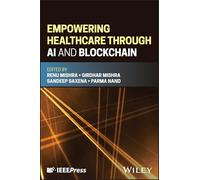 Empowering Healthcare Through AI and Blockchain