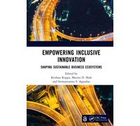Empowering Inclusive Innovation : Shaping Sustainable Business Ecosystems