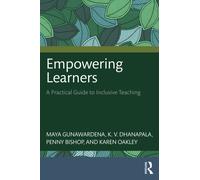 Empowering Learners : A Practical Guide to Inclusive Teaching