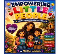 Empowering Little People - BiLingual: Raising Strong, Kind, Confident Hearts