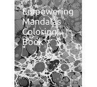 Empowering Mandalas Coloring Book (Adult Coloring Books)