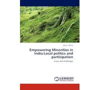 Empowering Minorities in India:Local politics and participation: issues and challenges