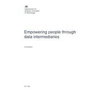 Empowering people through data intermediaries: Consultation (Command Paper) CP 1592