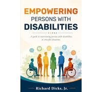 Empowering Persons With Disabilities: A guide to interviewing persons with disabilities in stressful situation