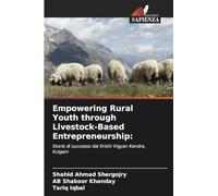 Empowering Rural Youth through Livestock-Based Entrepreneurship: Storie di successo dal Krishi Vigyan Kendra, Kulgam