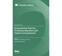 Empowering Teacher Professionalization with Digital Competences
