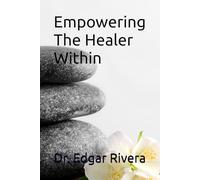 Empowering The Healer Within (Enhancing My Quality Of Life)