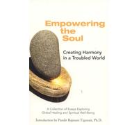 EMPOWERING THE SOUL: A Collection of Essays Exploring Global Healing and Spiritual Well Being