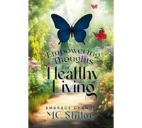 Empowering Thoughts for Healthy Living (The Empowered Living Series)