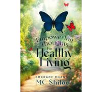 Empowering Thoughts for Healthy Living (The Empowered Living Series)