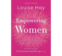 Empowering Women: A Guide to Loving Yourself, Breaking Rules, and Bringing Good into Your Life