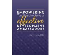 Empowering Your Board to Serve as Effective Development Ambassadors