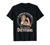 Empowerment All Women Created Equal Nutritionist Dietitian T-Shirt