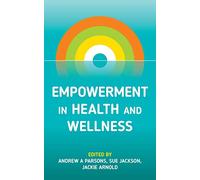 Empowerment in Health and Wellness