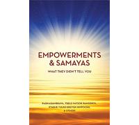 Empowerment & Samaya: What They Didn't Tell You