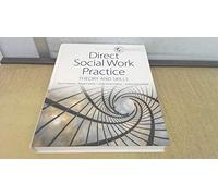 Empowerment Series: Direct Social Work Practice: Theory and Skills