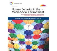 Empowerment Series: Human Behavior in the Macro Social Environment: An Empowerment Approach to Understanding Communities, Organizations, and Groups (Mindtap Course List)