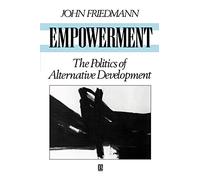 Empowerment: The Politics of Alternative Development