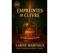 Empreintes de cuivre: Cosy mystère : Sous la cloche, le cuivre garde la chaleur. Qui a soufflé sur la vérité avant minuit (Le Parfum des indices)