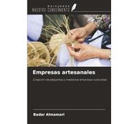 Empresas artesanales: Creación de pequeñas y medianas empresas culturales