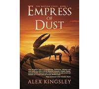 Empress of Dust: An LGBTQIA post-apocalyptic adventure (The Bastion Cycle)