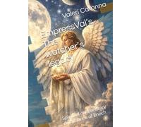 EmpressVal’s The watcher’s legacy: Spiritual commentary on the book of Enoch
