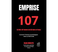 EMPRISE 107: C'est le nombre de femmes tuées en France en 2024 par leur conjoint ou ex-conjoint