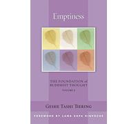 Emptiness: v. 5 (Foundation of Buddhist Thought) by Geshe Tashi Tsering (1-May-2009) Paperback