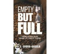 EMPTY BUT FULL (The Becoming Collection)